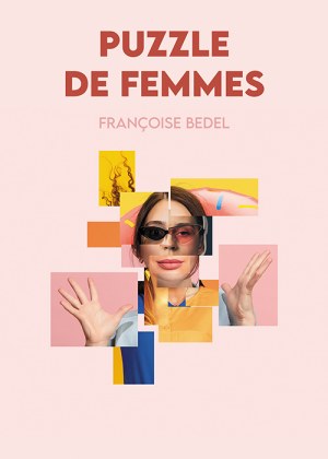 BEDEL FRANCOISE - Puzzle de femmes