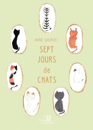 CHERUET ANNE - Sept jours de chats