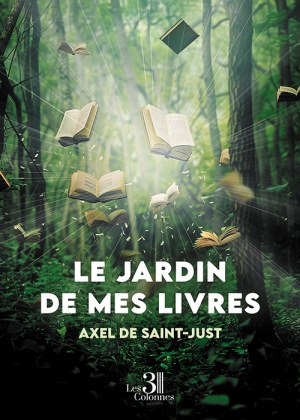 de SAINT-JUST AXEL - Le jardin de mes livres