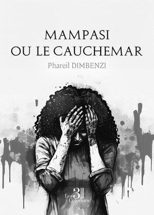 DIMBENZI PHAREIL - Mampasi ou le cauchemar