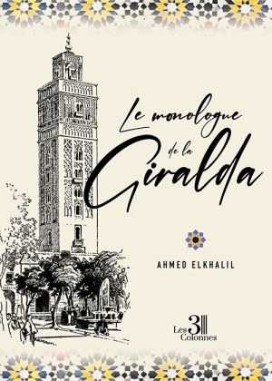 ELKHALIL AHMED - Le monologue de la Giralda