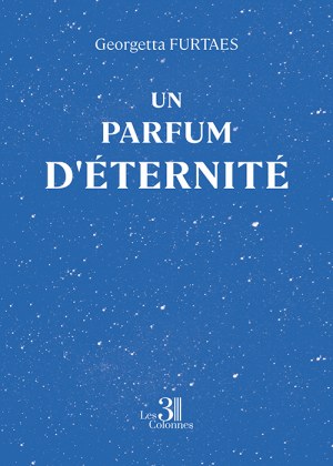 FURTAES GEORGETTA - Un parfum d'éternité