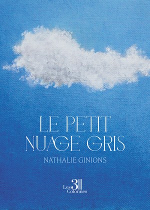 GINIONS NATHALIE - Le petit nuage gris