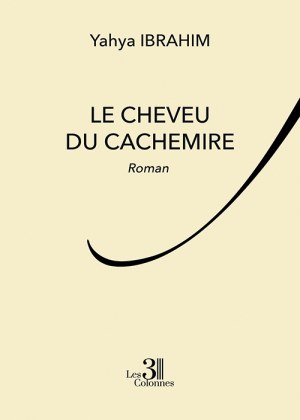 IBRAHIM YAHYA - Le cheveu du cachemire