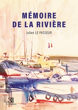 LE PASSEUR JULIEN - Mémoire de La Rivière