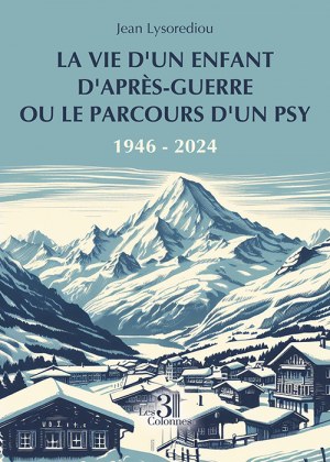 Lysorediou JEAN - La vie d'un enfant d'après-guerre ou le parcours d'un psy