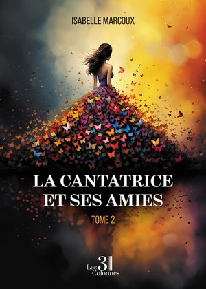 MARCOUX ISABELLE - La cantatrice et ses amies