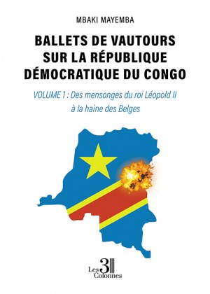 MAYEMBA MBAKI - Ballets de vautours sur la République Démocratique du Congo