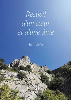 SALES ALAIN - Recueil d'un cœur et d'une âme