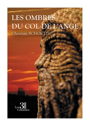 SCHOETTL CHRISTIAN - Les ombres du col de l'ange