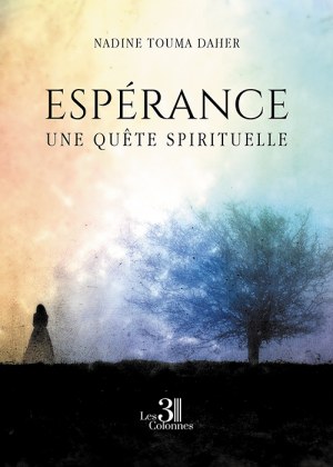 TOUMA DAHER NADINE - Espérance – Une quête spirituelle