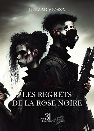 ZARAGOSSA GAEL - Les regrets de la rose noire